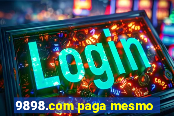 9898.com paga mesmo